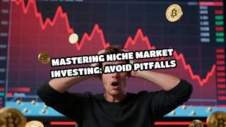 Mastering Niche Market Investing: Avoid Pitfalls