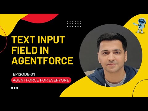 Episode 31: Add Text Input Field in Agentforce Using Custom Lightning Types