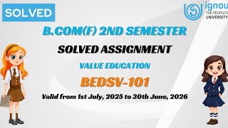 BEDSV-101 BCOM(F) Solved Assignment 2025-2026|IGNOU Bcom 2nd Semester Assignment Solution 2k25 Video