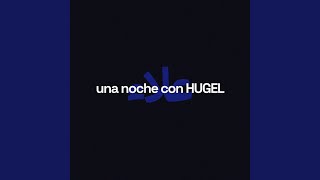 una noche con hugel