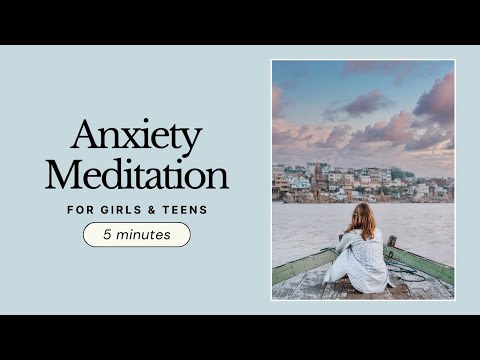 Quick Anxiety Relief Meditation | Guided Meditation for Teen Girls