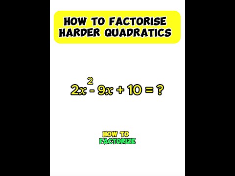 How To Factorise Harder Quadratics