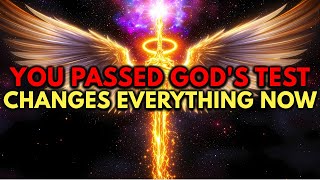 God's Chosen Ones, God Left a Message: You Passed the Test – Everything Changes✨