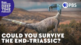 Could You Survive The End-Triassic?