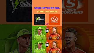 Big Bash League 2024 33rd Match Prediction| Sydney Thunder vs Perth Scorchers|  PRS vs SYT| #BBL