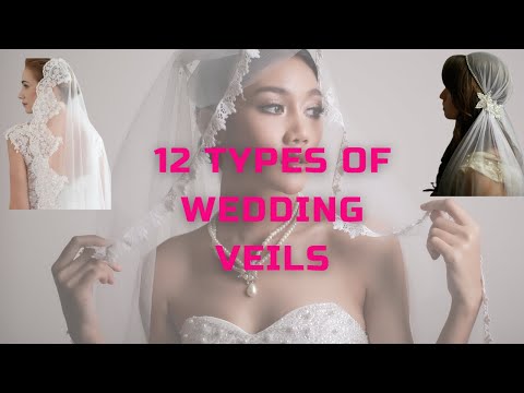 12 Types of Wedding Veils To Choose From