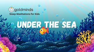 Sleep Story for Children | UNDER THE SEA | Sleep Meditation for Kids