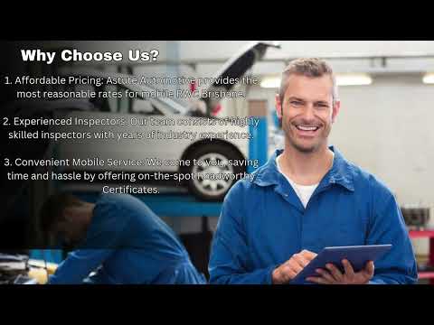 Experience the Best Mobile Roadworthy Brisbane Service with Astute Automotive