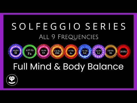 Deep Sleep with All 9 Solfeggio Tones to Balance the Body and Mind Volume. 3