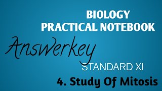 Class XI Practical Answer Key|4.Study of Mitosis|Class XI Maharashtra State Board Practical Answer