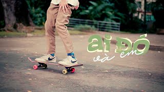 AI ĐÓ VÀ EM - WHEE! x PHAOS (Official Music Video)