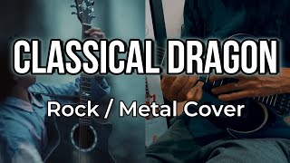 Marcin's Classical Dragon... but It's Metal