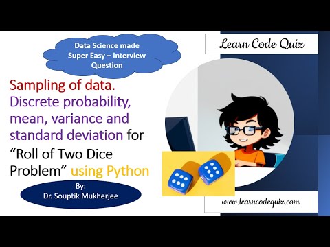 Probability, mean, standard deviation for “Roll of Two Dice Problem” using Python| Tutorial-23