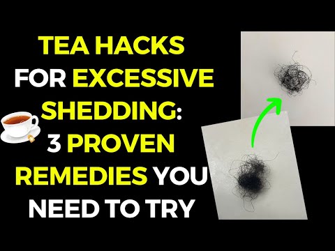 HERBAL TEA HACKS FOR EXCESSIVE SHEDDING: 3 PROVEN REMEDIES YOU NEED TO TRY!