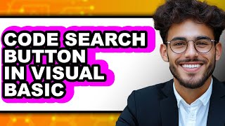 How to Code Search Button in Visual Basic - Full Guide