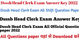 Dsssb Head Clerk Exam Answer Key 2022/Dsssb Head Clerk Exam Analysis/Dsssb Head Clerk Exam Review