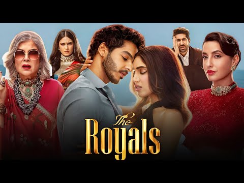 The Royals Ishaan Khatter Movie | Bhumi Pednekar | Nora Fatehi | Reviews and Facts