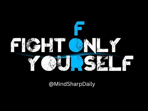 Get This Straight | Fight Only For Yourself | No One Is Coming For You | Motivation | Growth Mindset