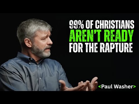 99% of Christians Aren’t Ready for the Rapture… Will YOU Be Left Behind? | Paul Washer