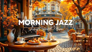 Morning Living Coffee Jazz - Positive Jazz Playlist & Instrumental Bossa Nova for Begin the day,work