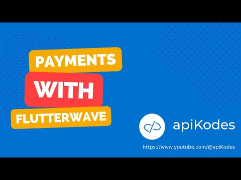 Master the Art of API Payments: Your One-Stop Guide to Secure Transactions with Flutterwave