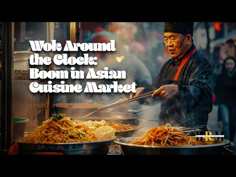 The Boom in Asian Cuisine Market