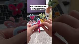 How to make butterfly using fuzzy wires. #fuzzyflowers #crafting #tutorial