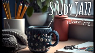 Study Jazz Music ☕ Elegant Winter Jazz and Cozy February Bossa Nova for Chill Out & De-Stress