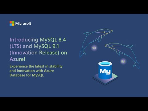 Azure Database for MySQL support for MySQL 9.1 Innovation Release and MySQL 8.4 LTS (Public Preview)