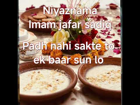 NIYAZNAMA #Padh nahi sakte to ek baar sun lo🤲🤲🤲🤲😌😌😌😌😌😌😌#islamicstatus #imamjafarsadiq