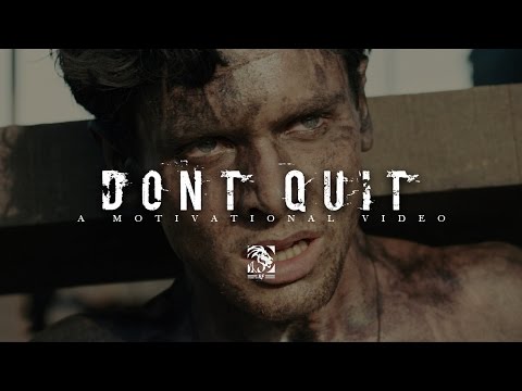 MOTIVATION - DON'T QUIT