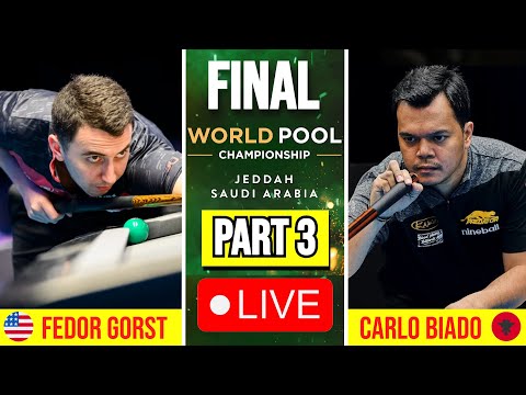 FINAL | Fedor Gorst vs Carlo Biado Part 3 World Pool Championship 2025