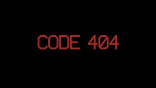 Code 404 "Official Trailer"