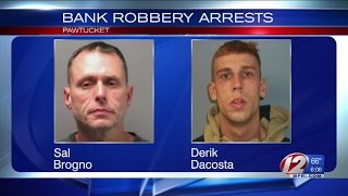 Police nab two suspects in Pawtucket bank robbery