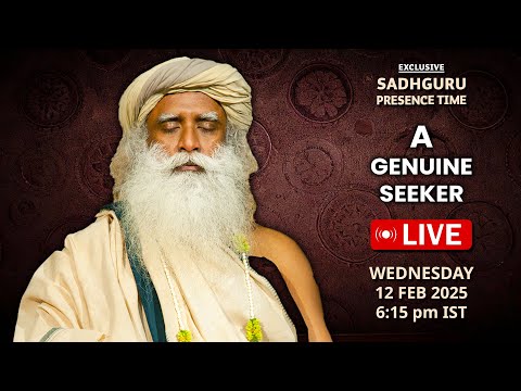 🔴LIVE | SADHGURU | A Genuine Seeker | Isha Yoga Center | 6:15 PM | Sadhguru Presence Time