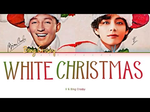 Bing Crosby x V "White Christmas" (Lyrics (Color Coded Lyrics)