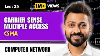 Lec-35: Carrier Sense Multiple Access in Computer Network || CSMA || Computer Networks