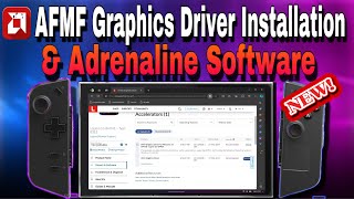 Lenovo Legion Go Official Release AFMF Driver & Adrenaline Software Installation Guide (NOT BETA)