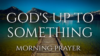 God Is Always Near — Trust Him With Everything | A Blessed Morning Prayer To Start Your Day