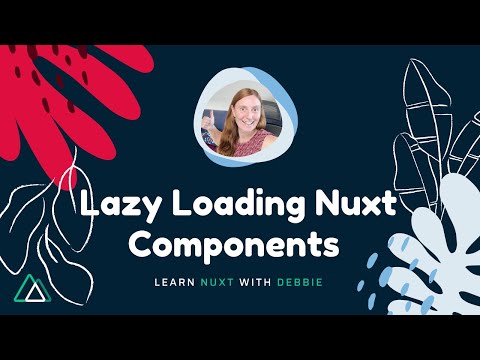 Lazy loading your auto imported components in Nuxt