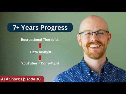 My Career Progression 7+ Years | Recreational Therapist to Data Analyst | Alex The Analyst Show 27