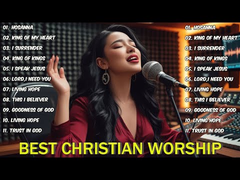 Top Contemporary Worship Songs || Hosanna || Best Christian Songs 2025