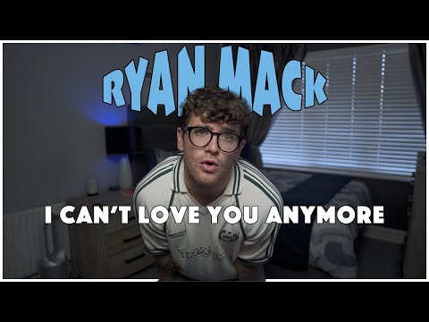 I Can't Love You Anymore - Ryan Mack (Lyric Video)