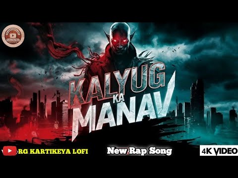 Kalyug ka Manav | Hindi Rap Song | LUCKE | RG KARTIKEYA LOFI |