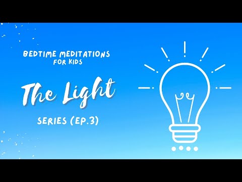 Bedtime & Sleep Meditation for Kids | The Light Series (Ep. 3) | Bedtime Prayer & Affirmation