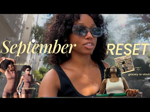 (September Reset) staying focused, habit stacking, grocery restock + mastering routines 🎧
