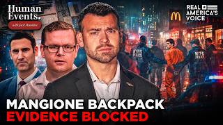 MANGIONE BACKPACK EVIDENCE BLOCKED | HUMAN EVENTS DAILY W JACK POSOBIEC