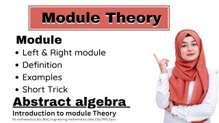 Module | Definition | Examples |left & right module |Introduction to module Theory| abstract algebra