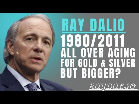 RAY DALIO1980/2011ALL OVER AGING FOR GOLD & SILVER BUT BIGGER? Best Motivational speech 