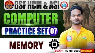 BSF HCM Computer Class | BSF Computer Practice Set #07 | Memory | BSF ASI Comp By Shivam Sir